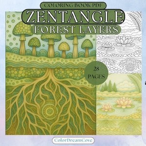 Może przedstawiać: Cyfrowa książka do kolorowania PDF zatytułowana "Zentangle Forest Layers" z 28 stronami. Okładka zawiera szczegółową ilustrację grzybów, korzeni i lilii wodnych w odcieniach zieleni i żółci. Logo ColorDreamCove znajduje się na dole.