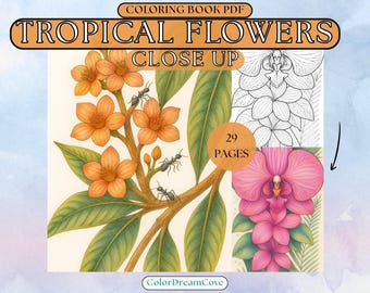 Tropical Flowers Close-Up Coloring Book PDF – Realistic Floral Illustrations, Botanical Nature (29 Pages, Printable)