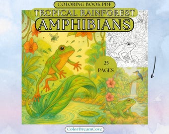 Könnte beinhalten: Ein digitales Malbuch-PDF mit dem Titel "Tropical Rainforest Amphibians" mit 25 Seiten. Das Cover zeigt eine lebendige Illustration eines grünen Frosches mit orangefarbenen Akzenten, eingebettet in eine üppige, farbenfrohe Regenwaldumgebung. Enthält eine Schwarz-Weiß-Malvorlage.