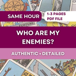 May include: A tarot card reading service advertisement. The image features tarot cards with the text "SAME HOUR", "1-3 PAGES PDF FILE", and "WHO ARE MY ENEMIES?" in white font on a purple background. The words "AUTHENTIC • DETAILED" are also present.