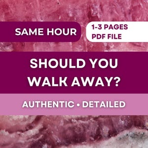 May include: A digital graphic with a pink and white background. Text in white and dark pink reads "SAME HOUR", "1-3 PAGES PDF FILE", "SHOULD YOU WALK AWAY?", and "AUTHENTIC • DETAILED".