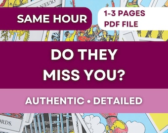 May include: A collection of tarot cards with the text "Do They Miss You?" and "Authentic • Detailed." The image also includes the text "Same Hour" and "1-3 Pages PDF File."