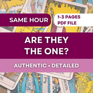 May include: Image features tarot cards with text overlays. The text includes "SAME HOUR," "1-3 PAGES PDF FILE," and "ARE THEY THE ONE?" Additional text reads "AUTHENTIC • DETAILED." The background shows various tarot card illustrations.