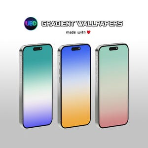 Könnte beinhalten: Drei Smartphones mit Gradienten-Hintergründen. Die Telefone haben silberne Rahmen und zeigen farbenfrohe Verläufe: Teal bis Lila, Blau bis Orange und Grün bis Rosa. Der Text "UBD GRADIENT WALLPAPERS made with ❤️" steht oben.