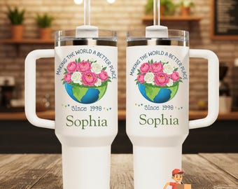 Personalized Name 40oz Tumbler for Birthday, Making The World A Better Place Since 1990, Floral Earth