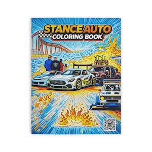 May include: A coloring book titled "Stance Auto Coloring Book" with a vibrant illustration of various cars, flames, and a checkered flag. The cover features a blue background with detailed drawings of vehicles and people.