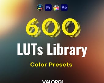 600 LUTs Library | Massive Cinematic Color Grading Toolkit for Film & Video