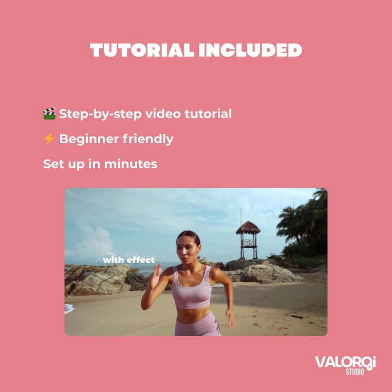 Peut inclure: Image avec le texte "TUTORIAL INCLUDED" et une femme courant sur une plage. Le texte comprend "Step-by-step video tutorial", "Beginner friendly" et "Set up in minutes". Le logo Valorqi Studio est en bas &agrave; droite.