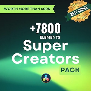 May include: A graphic with a gradient green background. Text reads "WORTH MORE THAN 600$", "+7800 ELEMENTS", "Super Creators PACK". A gold seal says "BEST CHOICE". A colorful logo is at the bottom.