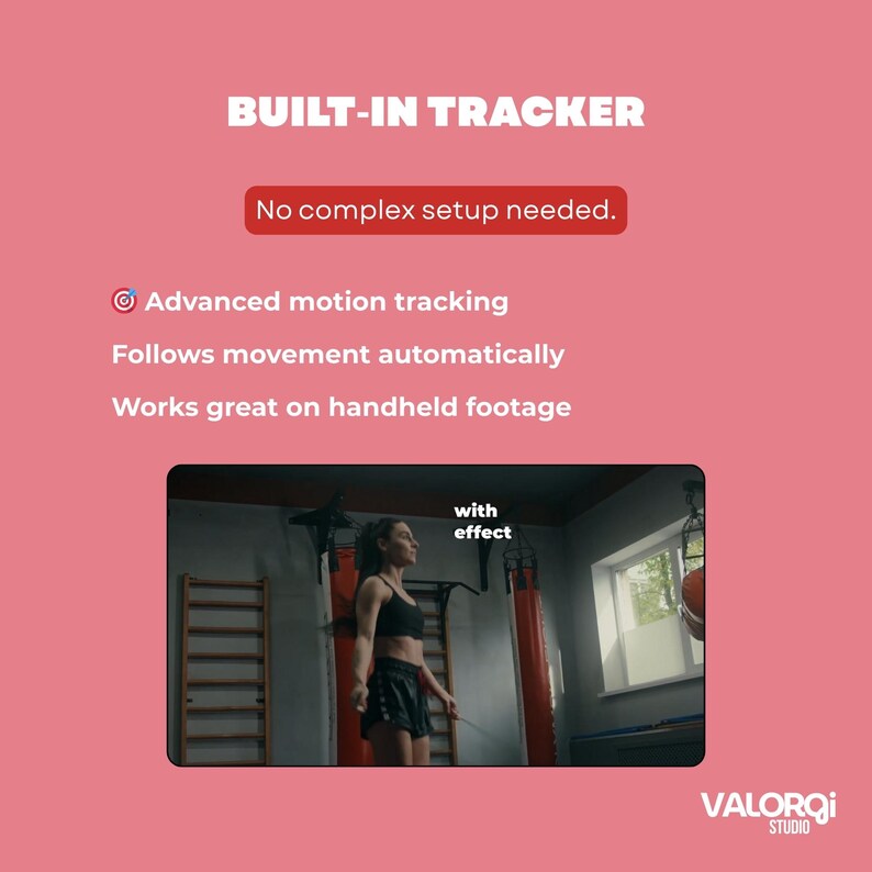 Peut inclure: Graphique rose avec le texte "BUILT-IN TRACKER" et "No complex setup needed." Le texte suppl&eacute;mentaire d&eacute;crit le suivi de mouvement avanc&eacute;. Une femme est montr&eacute;e dans une salle de sport, avec le texte "with effect" et le logo "VALORQI STUDIO".
