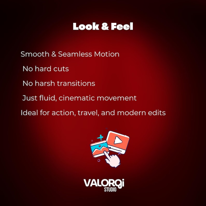 Pu&ograve; includere: Grafica con il testo "Look & Feel" su uno sfondo rosso sfumato. Il testo descrive un movimento fluido, senza tagli netti e un movimento cinematografico. L'immagine include un logo con il testo "VALORQI STUDIO" e una grafica di una mano che punta verso uno schermo video.