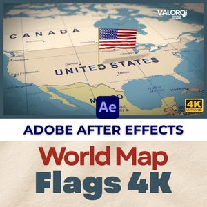 May include: A map of North America with the United States highlighted, and a small American flag. The image includes the text "Adobe After Effects" and "World Map Flags 4K". The Valorqi Studio logo is in the top right corner.