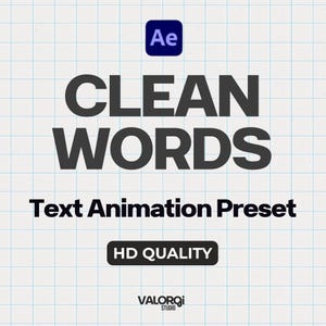 Könnte beinhalten: Das Bild zeigt den Text "CLEAN WORDS" in großen, dunkelgrauen Buchstaben, darunter "Text Animation Preset". Oben befindet sich ein blaues "Ae"-Logo, und "HD QUALITY" steht in einem schwarzen Rechteck. Unten ist das Valorqi Studio-Logo.