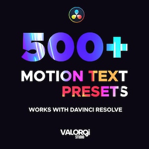 Può includere: Grafica digitale su sfondo nero. Il testo recita "500+ MOTION TEXT PRESETS" in bianco, viola, rosa e arancione. Sono presenti anche le parole "WORKS WITH DAVINCI RESOLVE". Il logo Valorqi Studio è in basso.
