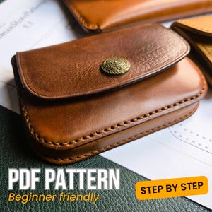 May include: A brown leather pouch with a flap closure and a decorative metal button. The pouch is hand-stitched and has a curved shape. The text "PDF PATTERN" and "Beginner friendly" are visible.