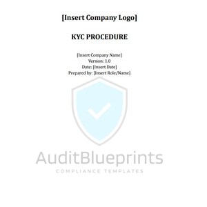 Peut inclure: Document blanc avec le texte "KYC PROCEDURE" et le nom de l'entreprise "AuditBlueprints". Le document comprend des espaces réservés pour un logo, un nom, une date et un rôle.