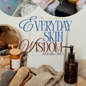 everyday skin wisdom