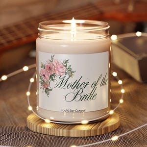 Mother Of The Bride Scented Soy Candle, Mother of the Bride Wedding Keepsake, Thank you Present Mother of the Bride, Gift For Mom