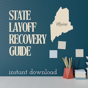 State Layoff Recovery & Unemployment Guide - Maine