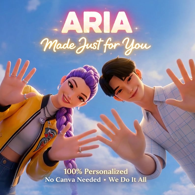 May include: Digital illustration featuring two smiling animated characters reaching towards the viewer. The text "ARIA Made Just for You" is displayed above them. Additional text reads "100% Personalized" and "No Canva Needed &bull; We Do It All". The background is a blue sky.
