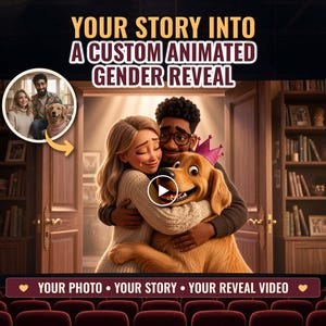 Peut inclure: Une illustration numérique d'un couple et d'un golden retriever portant une couronne rose, s'étreignant dans une bibliothèque. Le texte indique : YOUR STORY INTO A CUSTOM ANIMATED GENDER REVEAL et YOUR PHOTO • YOUR STORY • YOUR REVEAL VIDEO.