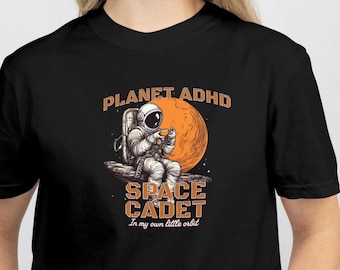 Planet ADHD T-Shirt: Funny Astronaut Tee, Neurodiversity Pride