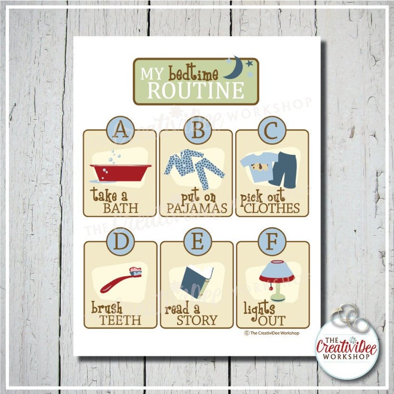 May include: A colorful chart with the letters A through F in circles, each with a picture and a phrase describing a step in a bedtime routine. The phrases are "take a bath", "put on pajamas", "pick out clothes", "brush teeth", "read a story", and "lights out".