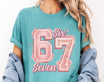 Comfort Colors® Valentine's Day Six Seven T-Shirt, Valentine's Shirt for Women, Valentines Day 6 7 Gift,  Six Seven Meme Shirt