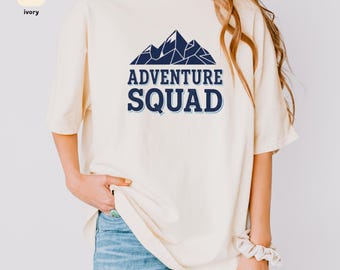 Comfort Colors® Adventure Squad Shirt, Explore Mountains Shirt, Outdoor Shirt, Adventure Shirt, Hiking Shirt, Mountain Shirt, Vacation Shirt