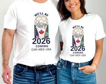 World Soccer 2026 Shirt, USA Canada Mexico Tee, Soccer Fan Gift, Football Unisex T-Shirt, Family Matching Shirt, Football fan gift