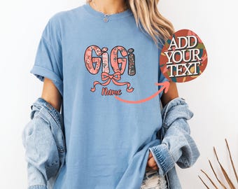 Comfort Colors® T-Shirt, Custom Gigi Shirt, Personalized Gigi T-Shirt With Grandkids Names, Mother's Day Gift Gigi, Gigi Tee, Gigi Gift Idea