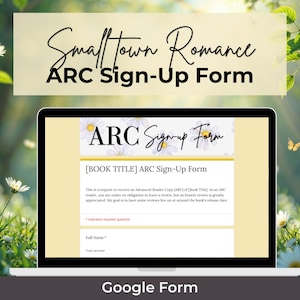 Könnte beinhalten: Ein Laptop zeigt ein Google Formular für die Anmeldung zum ARC des Buches "Smalltown Romance". Das Formular enthält Felder für den vollständigen Namen und eine Anfrage nach einem Advanced Reader Copy eines Buches. Der Hintergrund ist ein weiches, florales Design.
