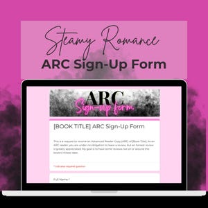 Könnte beinhalten: Ein Laptop-Bildschirm zeigt ein Anmeldeformular für eine Advanced Reader Copy (ARC) des Buches "Steamy Romance". Das Formular bittet um Informationen und eine Rezension.