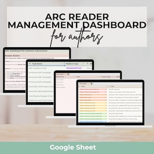 May include: A digital dashboard for authors, titled "ARC Reader Management Dashboard." The image shows multiple laptop screens displaying a Google Sheet interface with task lists and instructions for managing reader data and ARC campaigns.