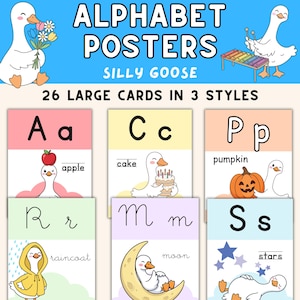 May include: Alphabet posters featuring a silly goose theme. The posters include the alphabet letters A through S, with corresponding words and illustrations like "apple," "cake," and "pumpkin." The posters are designed in three different styles.
