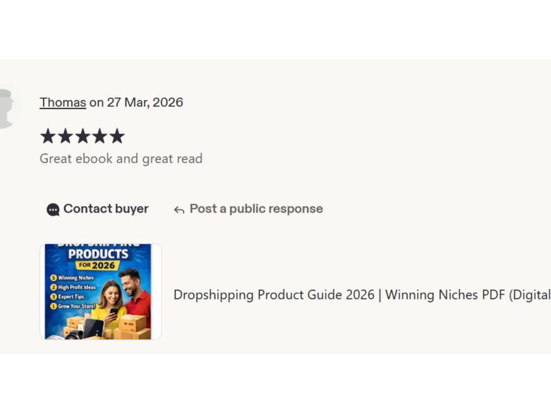 May include: A review of an ebook, with a five-star rating and the text "Great ebook and great read." Below the review is a graphic for "Dropshipping Product Guide 2026 | Winning Niches PDF (Digital)".