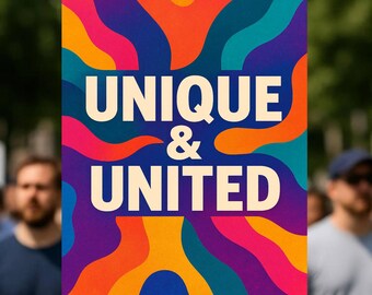 Unique & United Protest Poster, Celebrate Diversity, Peace Wall Print, Colorful Protest Sign, Rally Sign, Digital Download, 3 Sizes
