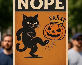 NOPE Crown Kicking Cat Protest Poster, No Kings Rally March Sign, Oct 18th No Kings Print, Anti Trump Protest Sign, 3 Sizes PDF