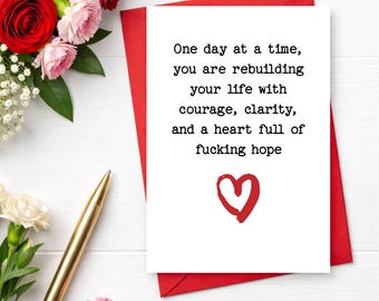 Funny Sobriety Card, One Day at a Time Recovery Message, Inspirational Support Greeting, Bold Honest Sobriety Gift