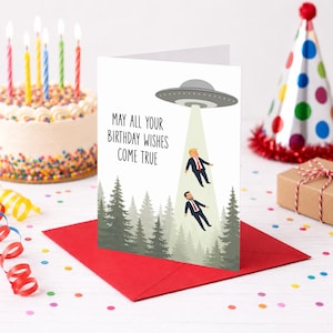 Funny Anti Trump Birthday Card, May All Your Birthday Wishes Come True, Humorous Greeting image 3