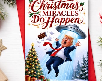 Funny Anti-Trump Christmas Card, UFO Abduction Holiday Greeting, Political Satire Humor