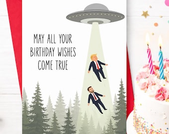 Może przedstawiać: Biała kartka urodzinowa z szarym UFO unoszącym się nad lasem zielonych sosen. Promień światła świeci w dół, unosząc dwie postacie w ciemnych garniturach i czerwonych krawatach. Tekst głosi, May all your birthday wishes come true.