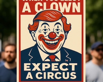 Panneau de protestation lorsque vous élisez un clown, panneau de protestation drôle, panneau de protestation No Kings, affiche de protestation anti-atout, téléchargement numérique, PDF 3 tailles