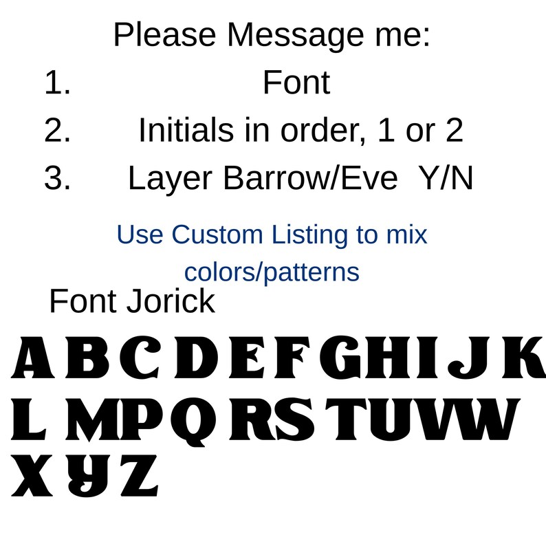 May include: A white background with black text. The text includes instructions for a custom order, including font selection, initials, and layering options. The font style is displayed with the alphabet.
