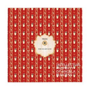 May include: A red and gold patterned design with a central label that reads "PRESS FOR CHAMPAGNE." The design includes repeating images of small potted plants and decorative gold accents. The words "INTELLECTUAL PROPERTY OF ANGELA BURGESS" are also visible.