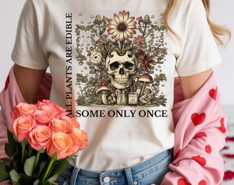 All Plants Are Edible Shirt, Gothic Botanical Tee, Funny Plant Lover Gift, Vintage Poison Garden Comfort Colors Tshirt