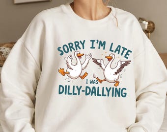 Funny Goose Graphic Sweatshirt | Sorry I'm Late, Boho Style