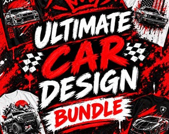 Ultimate Car T-Shirt Designs Bundle, JDM Racing, Muscle Car Graphics (Digital Download)