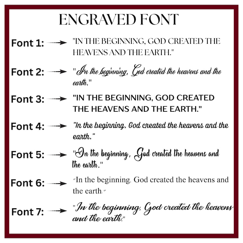 May include: A graphic showcasing seven different engraved font styles. Each font displays the phrase "In the beginning, God created the heavens and the earth." The fonts vary in style, from classic to script.