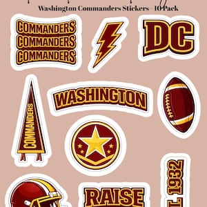 May include: A collection of Washington Commanders stickers. The stickers feature the team's logo, the words "COMMANDERS", "WASHINGTON", "DC", and "RAISE HAIL", a football, a helmet, and a lightning bolt. The stickers are in burgundy, gold, and white.